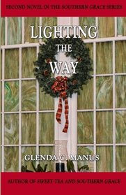 Lighting The Way (The Southern Grace Series) (Volume 2)