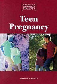 Teen Pregnancy (Opposing Viewpoints)