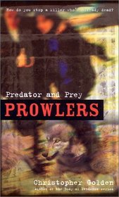 Predator and Prey  (Prowlers, Book 3)