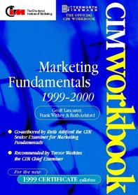 Marketing Fundamentals 1999-2000 (Cim Workbook Series)