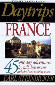 Daytrips France (4th Edition)
