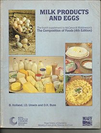 Milk Products and Eggs: Fourth Supplement to McCance and Widdowson's the Composition of Foods