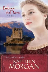 Embrace the Dawn (Scottish Highlands Series #1)