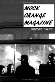 Mock Orange Magazine (Volume 1)