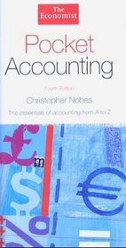 Pocket Accounting: The Essentials of Accounting from A to Z (Economist)