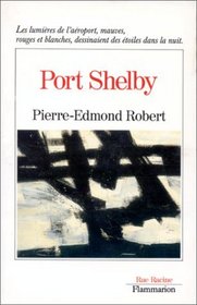 Port Shelby (Rue Racine) (French Edition)