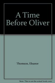 A Time Before Oliver
