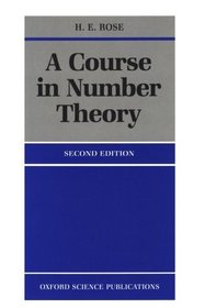 A Course in Number Theory (Oxford Science Publications)