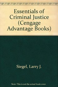 Cengage Advantage Edition: Essentials of Criminal Justice, Reprint