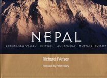 Nepal: Kathmandu Valley, Chitwan, Annapurna, Mustang, Ev (General Pictorial)