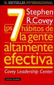 Los 7 habitos de la gente altamente efectiva (Spanish Edition)