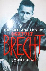 The Life and Lies of Bertolt Brecht