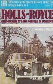 Rolls-Royce (Ballantine's illustrated history of the car: marque book)