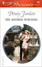 The Mistress Purchase (Greek Tycoons) (Harlequin Presents, No 2386)
