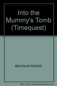 INTO THE MUMMY'S TOMB (TIMEQUEST)