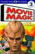 Movie Magic (DK Eyewitness Readers: Level 3)