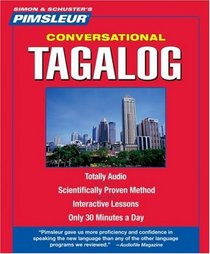 Conversational Tagalog: Learn to Speak and Understand Tagalog with Pimsleur Language Programs (Simon & Schuster's Pimsleur Conversational)