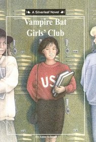 Vampire Bat Girls' Club (Silverleaf Novels)