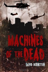 Machines of the Dead: A Zombie Apocalypse (Volume 1)