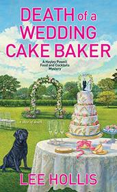 Death of a Wedding Cake Baker (Hayley Powell Food and Cocktails, Bk 11)