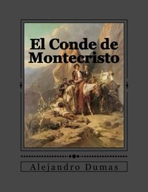 El Conde de Montecristo (Spanish Edition)