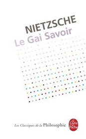 Le Gai Savoir (Le Livre de Poche) (French Edition)