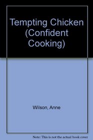 Tempting Chicken (Confident Cooking)