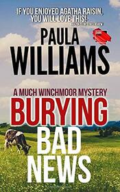 Burying Bad News (The Much Winchmoor Mysteries)