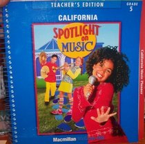 Spotlight on Music, Grade 5 (Teacher's Edition, California)