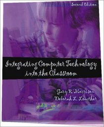 Integrating Computer Technology into the Classroom (2nd Edition)