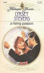 A Rising Passion (Harlequin Presents, No 1396)