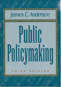Public Policy Making: An Introduction