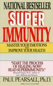 Superimmunity:  Master Your Emotions and Improve Your Health