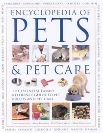 Encyclopedia of Pets and Pet Care
