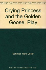 Crying Princess and the Golden Goose: Play