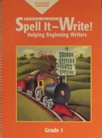 1998 Spell It Write TE Grade 1 (Helping Beginning Writers)
