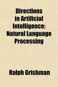 Directions in Artificial Intelligence; Natural Language Processing