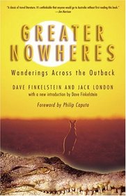 Greater Nowheres: Wanderings Across the Outback