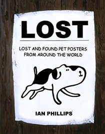 Lost: Lost and Found Pet Posters from Around the World