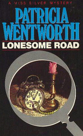 Lonesome Road (Miss Silver, Bk 3)