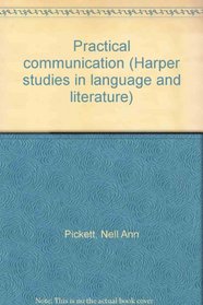Practical communication (Harper studies in language and literature)
