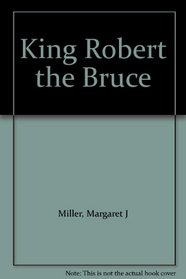 King Robert the Bruce