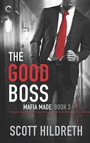 The Good Boss (Mafia Made, Bk 3)