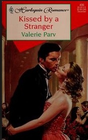 Kissed by a Stranger (Harlequin Romance, No 406)