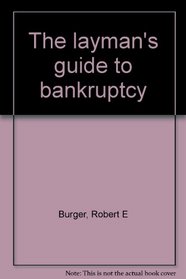 The layman's guide to bankruptcy