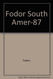 Fodor's South America 1987