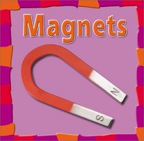 Magnets (Bridgestone Science Library Our Physical World)