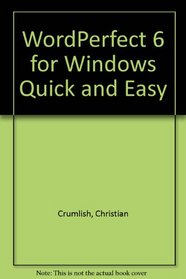 Wordperfect 6 for Windows Quick & Easy