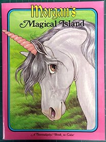 Morgan's Magical Island(A Serendipity Book to Color)