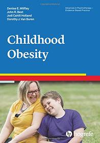 Childhood Obesity in the series Advances in Psychotherapy, Evidence-Based Practice